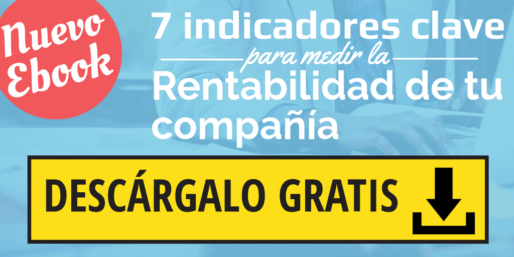 7 indicadores clave para medir la rentabilidad de tu compañía