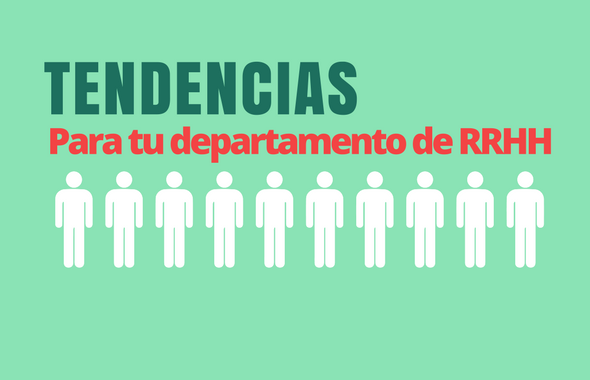 Tendencias para Recursos Humanos