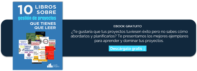 ¿Conoces los 10 mejores libros sobre gestión de proyectos? DESCARGA GRATIS NUESTRO EBOOK DESDE AQUÍ